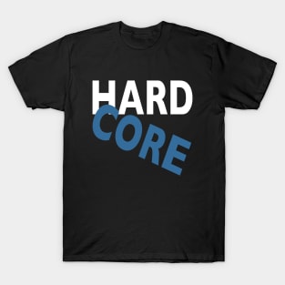 Hardcore T-Shirt